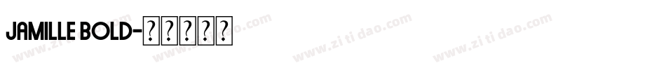 Jamille Bold字体转换